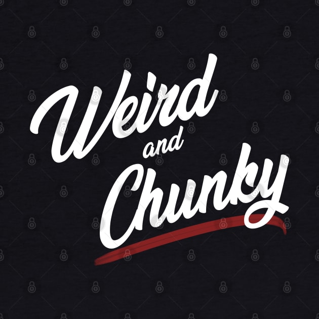 Weird and Chunky by giovanniiiii